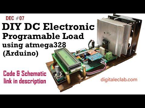 DEC #07 - DIY Electronic Programable DC Load using Arduino | part 2 | final built of v0.1