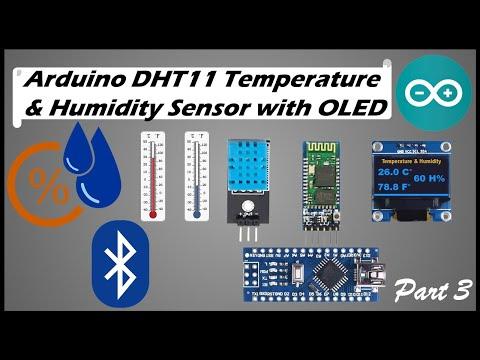 DHT11 Sensor with OLED &amp;amp; Bluetooth (Part 3) | Arduino