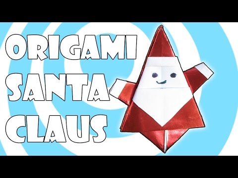 DIY: Origami Santa Claus Tutorial (Matsuno Yukihiko)