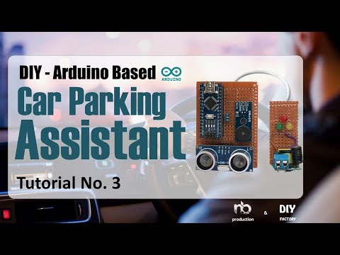 DIY - Arduino Based Car Parking Assistant