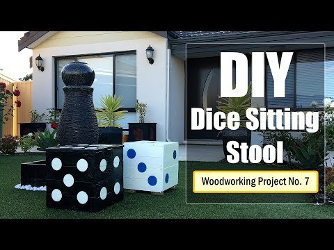 DIY - Dice Sitting Stool
