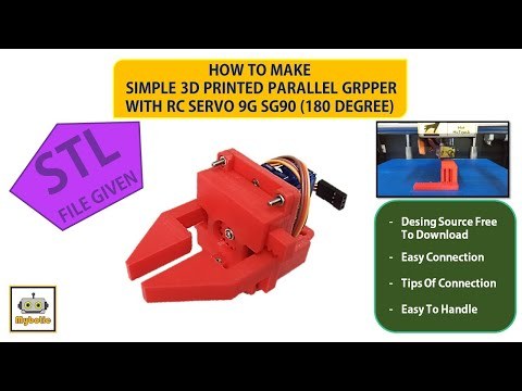 DIY 3D printed parallel gripper, RC SG90 9g servo motor, Open Source, Robotic,Simple,Cute,Easy