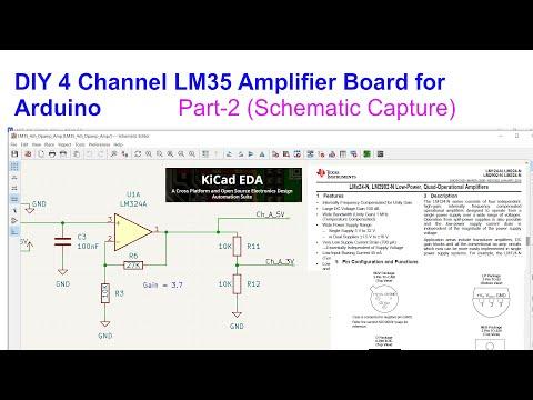 DIY 4 Channel LM35 Amplifier Board for Arduino - Part2 (Schematic Capture using Kicad 6.0)