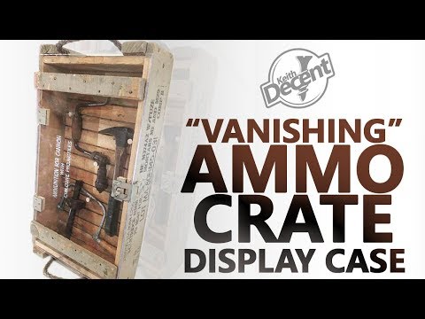 DIY AMMO CRATE DISPLAY CASE - a Decent project