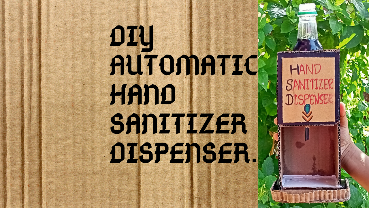 DIY AUTOMATIC HAND SANITIZER DISPENSER.png