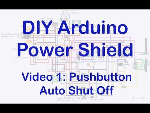 DIY Arduino Power Shield Demonstration of Pushbutton On/Off and Auto Shutoff
