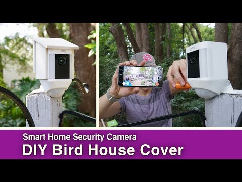 DIY Birdhouse for Smart Home Security Camera