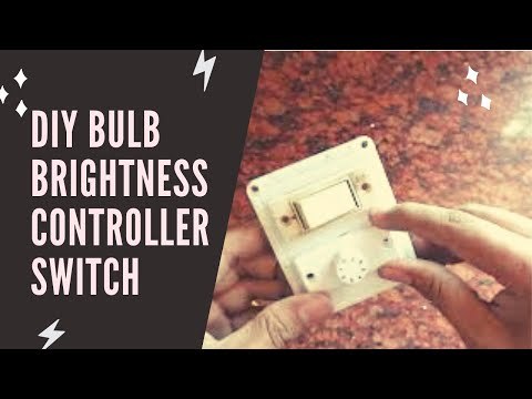 DIY Brightness Switch | AC Motor Controller/ AC Light Dimmer circuit/ AC Voltage Regulator