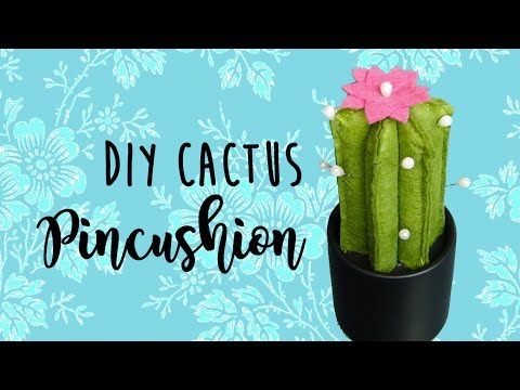 DIY Cactus Pincushion - How to make a cactus pincushion