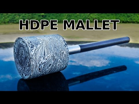 DIY Cool HDPE Mallet