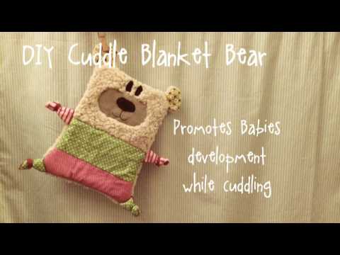 DIY Cuddle Blanket Bear - Promotes Babies development while cuddling