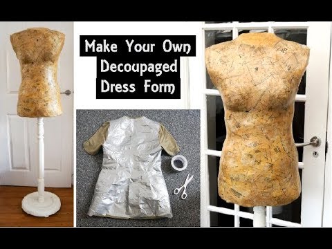 DIY Dress Form w/ Sewing Pattern Decoupage! | Craft Tutorial | Dressmaking Tailors Dummy