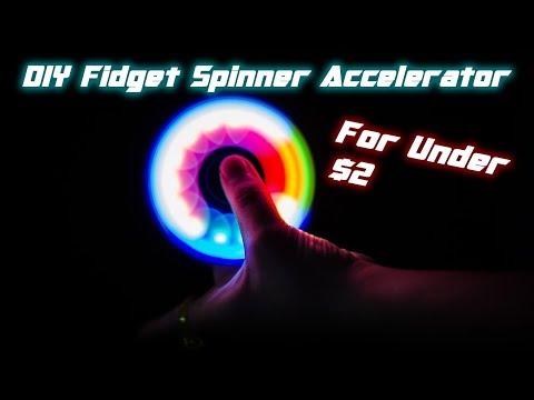 DIY Fidget Spinner Accelerator [FOR LESS THAN $2!!]