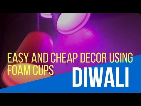 DIY Foam Cup Lights | Easy and Cheap Diwali Decor Idea Using Foam Cups