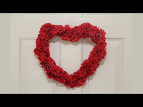 DIY Heart WREATH For Valentine 2017 using crepe streamer