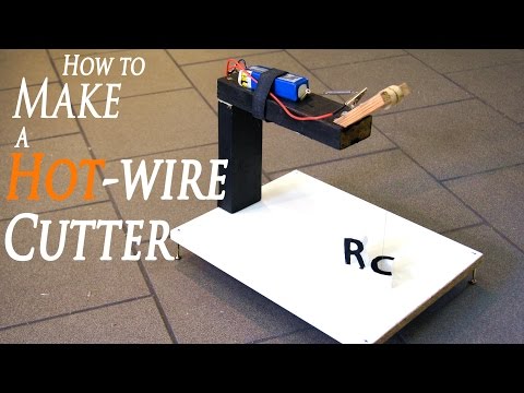 DIY Hot Wire Cutter for Plexiglass, Carboard and Foam - RCLifeOn