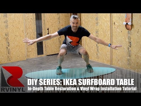 DIY IKEA Surfboard Table Restoration &amp;amp; Vinyl Wrap Install