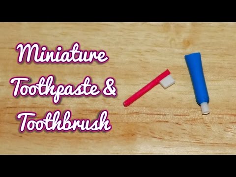 DIY Miniature Dollhouse Toothpaste &amp;amp; Toothbrush - Dolls, Barbie, MLP, LPS Crafts &amp;amp; Stuff