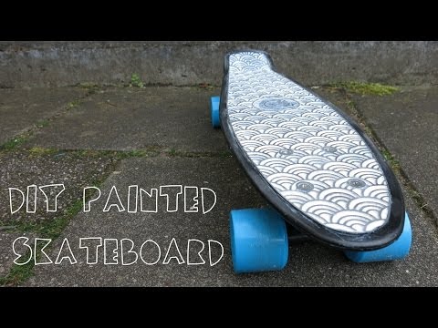 DIY Painted skateboard