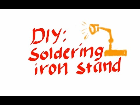 DIY SOLDERING IRON STAND