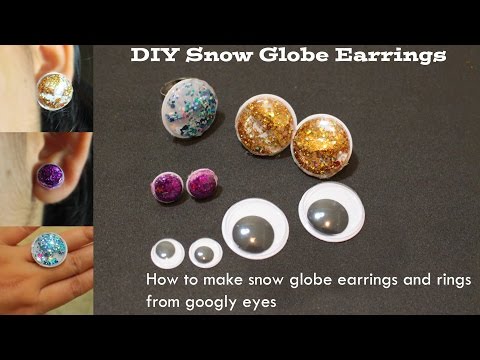 DIY Snow Globe Earrings:Googly eyes Crafts