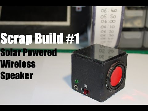 DIY Solar Powered Bluetooth Speaker - Scrap Build #1