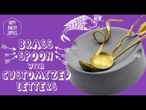 DIY Tutorial - How to Make a Brass Spoon with Customized Letters??