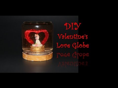 DIY Valentine's Love Globe | Valentine's day craft ideas | Gift for love