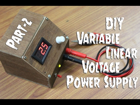 DIY Variable linear voltage power supply -Part 2