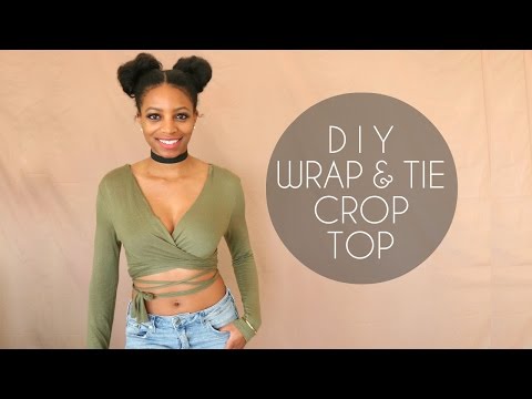 DIY WRAP &amp;amp; TIE CROP TOP (NO SEWING)