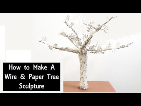 DIY Wire &amp;amp; Paper Tree Sculpture | How to Make a Tree Armature &amp;amp; Apply Book Page Paper M&amp;acirc;ch&amp;eacute;