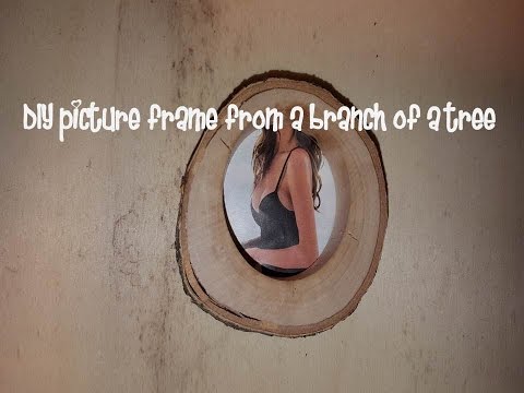 DIY picture frame from a branch of a tree