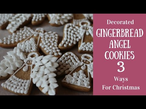 Decorated Gingerbread Angel Cookies 3 Ways For Christmas