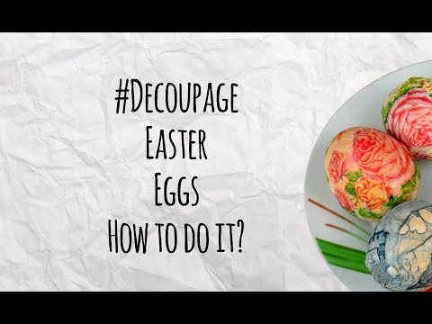 Decoupage Eggs - Easy Method - Easter DIY - Decorations