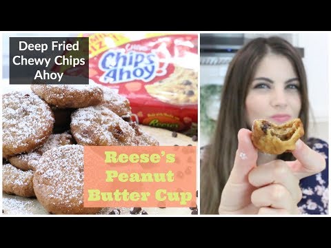 Deep Fried Fair Food| Chewy Chips Ahoy Cookies Reese's Peanut Butter Cup