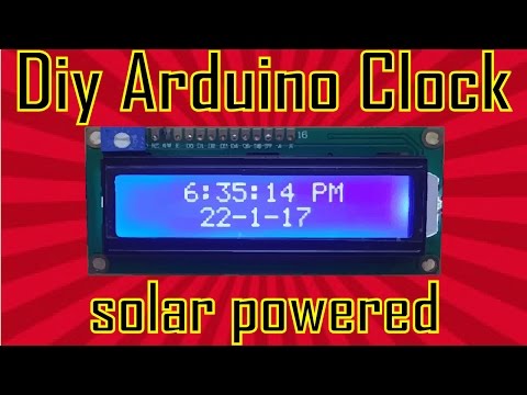 Diy Ardruino Clock | Solar Powered