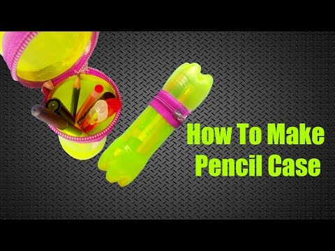 Diy crafts - how to make pencil case with bottle | zipper | pencil holder