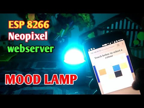 ESP 8266 Nodemcu ws 2812 Neopixel based LED MOOD Lamp controlled using webserver