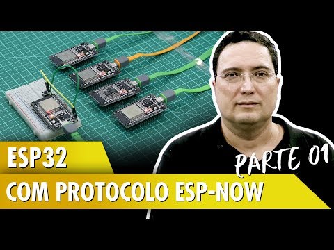 ESP32 com protocolo ESP-NOW - Pt1