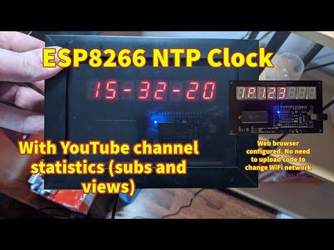 ESP8266 NTP clock with YouTube subscriber &amp; views counter display. Configured via web interface.