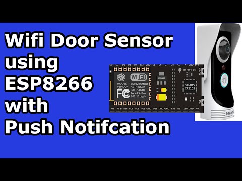 ESp8266 Home Automation: Wifi Door sensor with Android Push Notification[IOT]