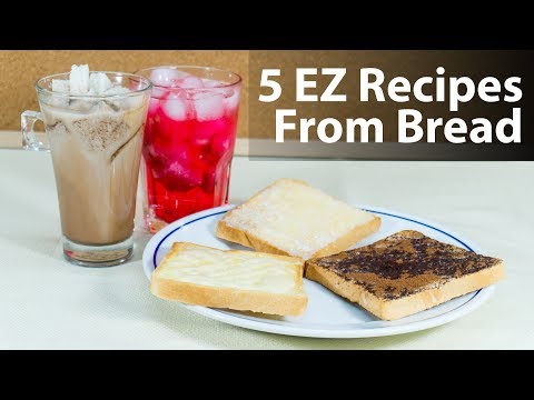 EZ 5 Delicious Recipes From Bread