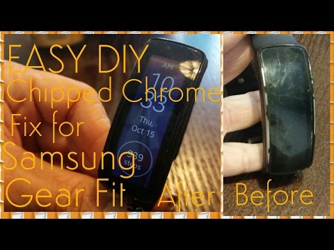 Easy DIY Chipped Chrome Fix For Samsung Gear Fit