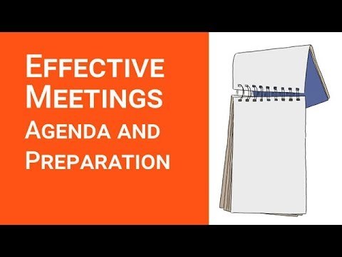 Effective Meetings [Agenda and Preparation]