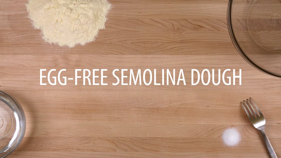 Egg-Free Semolina Dough