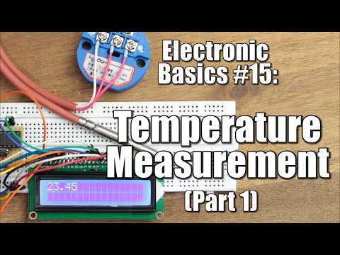 Electronic Basics #15: Temperature Measurement (Part 1) || NTC, PT100, Wheatstone Bridge