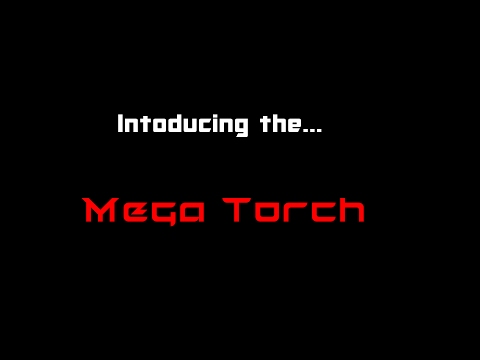 Ep16 Mega Torch PT10 The Advert