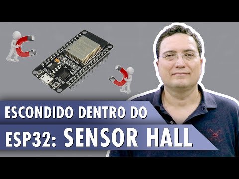 Escondido dentro do ESP32: SENSOR HALL!