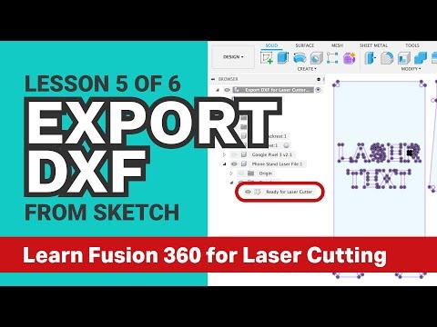 Export DXF for Laser Cutter from Fusion 360 SKETCH - Learn Fusion 360 for Laser Cutting 5 of 6