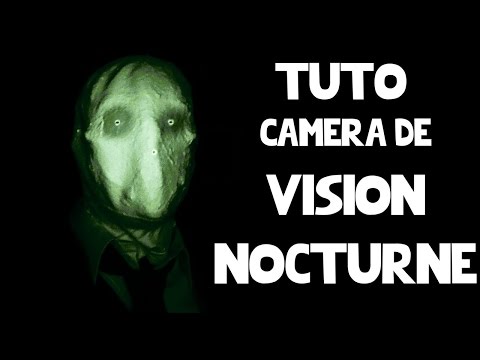 FABRIQUER UNE CAMERA DE VISION NOCTURNE